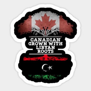 Canadian Grown With Libyan Roots - Gift for Libyan With Roots From Libya Sticker